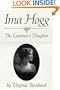 Ima Hogg : The Governor's Daughter