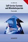 Mitarbeiterportale und Self-Service-Systeme: Eine empirische Untersuchung der Auswirkungen und Gestaltungsparameter unter Verwendung des Technologie-Akzeptanzmodells