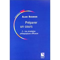 Pr�parer un cours, tome 2 : Les strat�gies p�dagogiques efficaces