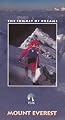 Mount Everest:the Summit of Dreams [VHS]