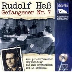 Rudolf He� Gefangener Nr. 7 - (1 Audio-CD)