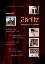 G&ouml;rlitz: Rundg&auml;nge durch die Geschichte