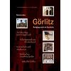 G�rlitz: Rundg�nge durch die Geschichte