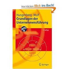 Grundlagen der Unternehmensf�hrung: Einf�hrung f�r Bachelorstudierende (Springer-Lehrbuch)