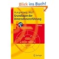 Grundlagen der Unternehmensf�hrung: Einf�hrung f�r Bachelorstudierende (Springer-Lehrbuch)
