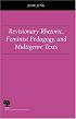Revisionary Rhetoric, Feminist Pedagogy, and Multigenre Texts (Studies in Writing and Rhetoric)