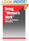 Doing "Women's Work": Men in Nontraditional Occupations (Research on Men and Masculinity Series)