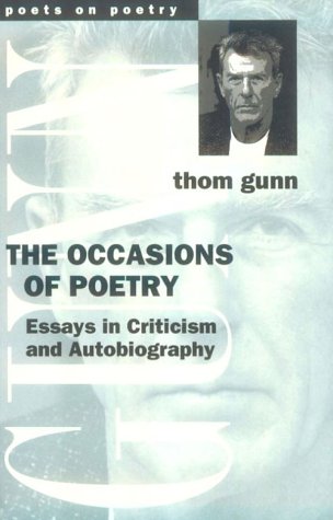 The Occasions of Poetry: Essays in Criticism and Autobiography (Poets on Poetry)