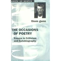 The Occasions of Poetry: Essays in Criticism and Autobiography (Poets on Poetry)