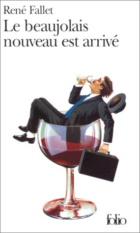 Cover image : Le Beaujolais Nouveau Est Arrive (French Edition)