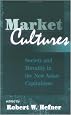 Market Cultures: Society And Morality In The New Asian Capitalisms