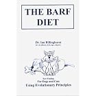 Click here to buy The Barf Diet (Raw Feeding for Dogs and Cats Using Evolutionary Principles) by Ian Billinghurst.
