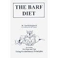 The Barf Diet: For Cats and Dogs