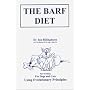 The Barf Diet: For Cats and Dogs