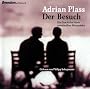 Der Besuch. 2 CDs. . Die Geschichte einer unverhofften Wiederkehr