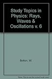 Rays, waves and oscillations