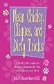 Mean Chicks, Cliques, And Dirty Tricks: A Real Girl's Guide to Getting Through the Day with Smarts and Style