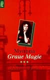 Graue Magie. Ein Berliner Nachschlüsselroman.