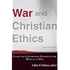 War and Christian Ethics: Classic and Contemporary Readings on the Morality of War