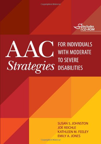 AAC Strategies for Individuals with Moderate to Severe Disabilities
