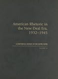 American Rhetoric in the New Deal Era, 1932u1945: A Rhetorical History of the United States