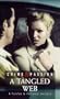 A Tengeled Web (Crime & Passion)