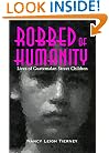 Robbed of Humanity: Lives of Guatemalan Street Children