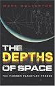 The Depths of Space: The Story of the Pioneer Planetary Probes