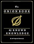 The Onion Book of Known Knowledge: A...