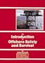 An Introduction to Offshore Safety and Survival