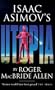 Isaac Asimov's " Utopia "