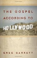 The Gospel according to Hollywood