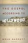 The Gospel According to Hollywood