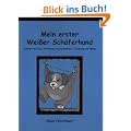 Mein erster Wei�er Sch�ferhund. Wei�e Sch�ferhunde: Auswahl und Kauf, Ern�hrung und Gesundheit,Erziehung und Pflege.