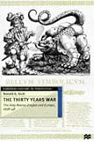 The Thirty Years War: Holy Roman Empire and Europe, 1618-48 (European History in Perspective)