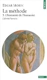 La M�thode, l'humanit� de l'humanit�, tome 5 : L'Identit� humaine