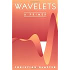 Wavelets: A Primer by Christian Blatter