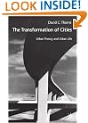 The Transformation of Cities: Urban Theory and Urban Cities