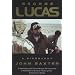 George Lucas: A Biography