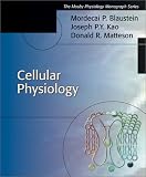 Cellular Physiology: Mosbys Physiology Monograph Series (Mosbys Physiology Monograph)