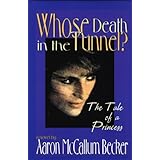 Whose Death in the Tunnel: A Tale of a Princess