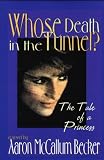 Whose Death in the Tunnel?: The Tale of a Princess
