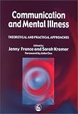 Books : Communication and Mental Illness: Theoretical and Practical Approaches
