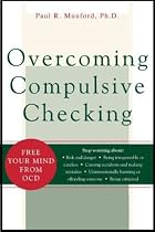 Overcoming Compulsive Checking: Free Your Mind from OCD