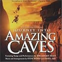 Journey into Amazing Caves: Soundtrack from the IMAX Theatre Film