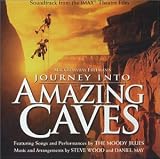 Journey into Amazing Caves: Soundtrack from the IMAX Theatre Film