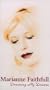 Marianne Faithfull - Dreaming My Dreams [VHS]