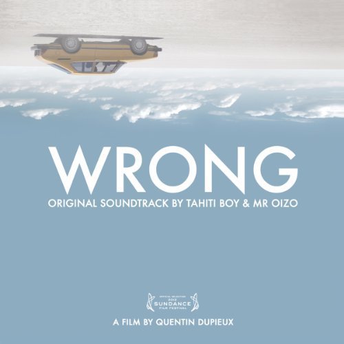 Wrong Ost Tahiti Boy & Mr Oizo