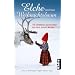 Elche unterm Weihnachtsbaum: Die sch�nsten Geschichten aus dem hohen Norden