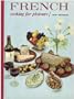 French Cooking for Pleasure
